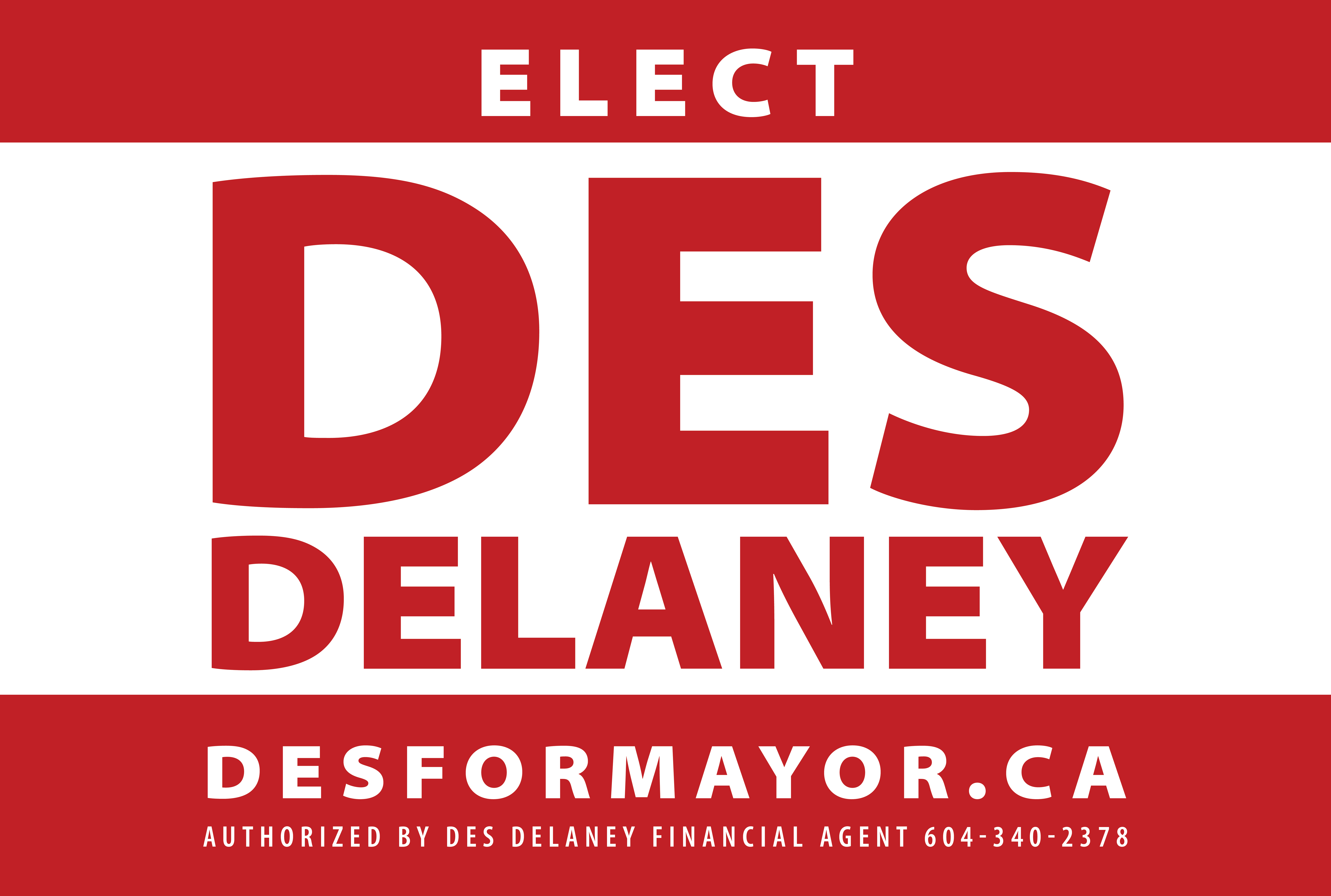 Elect Des Delaney campaign lawn sign, desformayor.ca